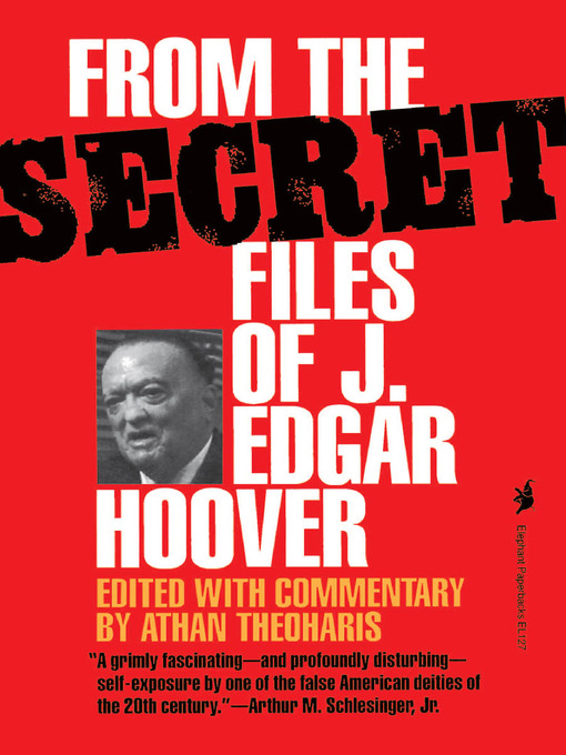 Title details for From the Secret Files of J. Edgar Hoover by Athan Theoharis - Wait list